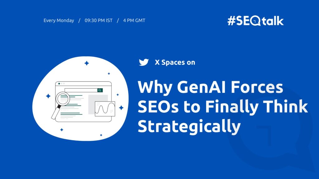 Why GenAI Forces SEOs to Finally Think Strategically why genai seo