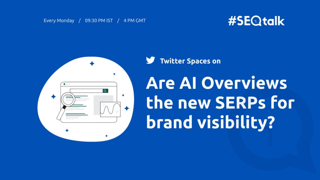 Are AI Overviews The New SERPs For Brand Visibility aio visibility