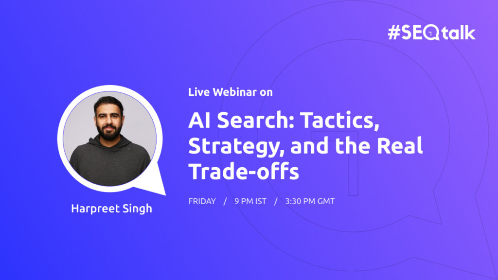AI Search Tactics, Strategy, and the Real Trade offs with Harpreet Singh ai search toolkit webinar harpreet singh